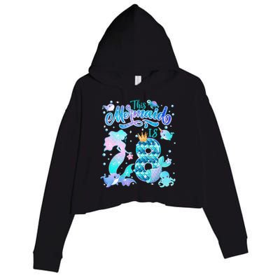 This Mermaid Birthday Girl 8 Year Old 8th Birthday Mermaid Crop Fleece Hoodie