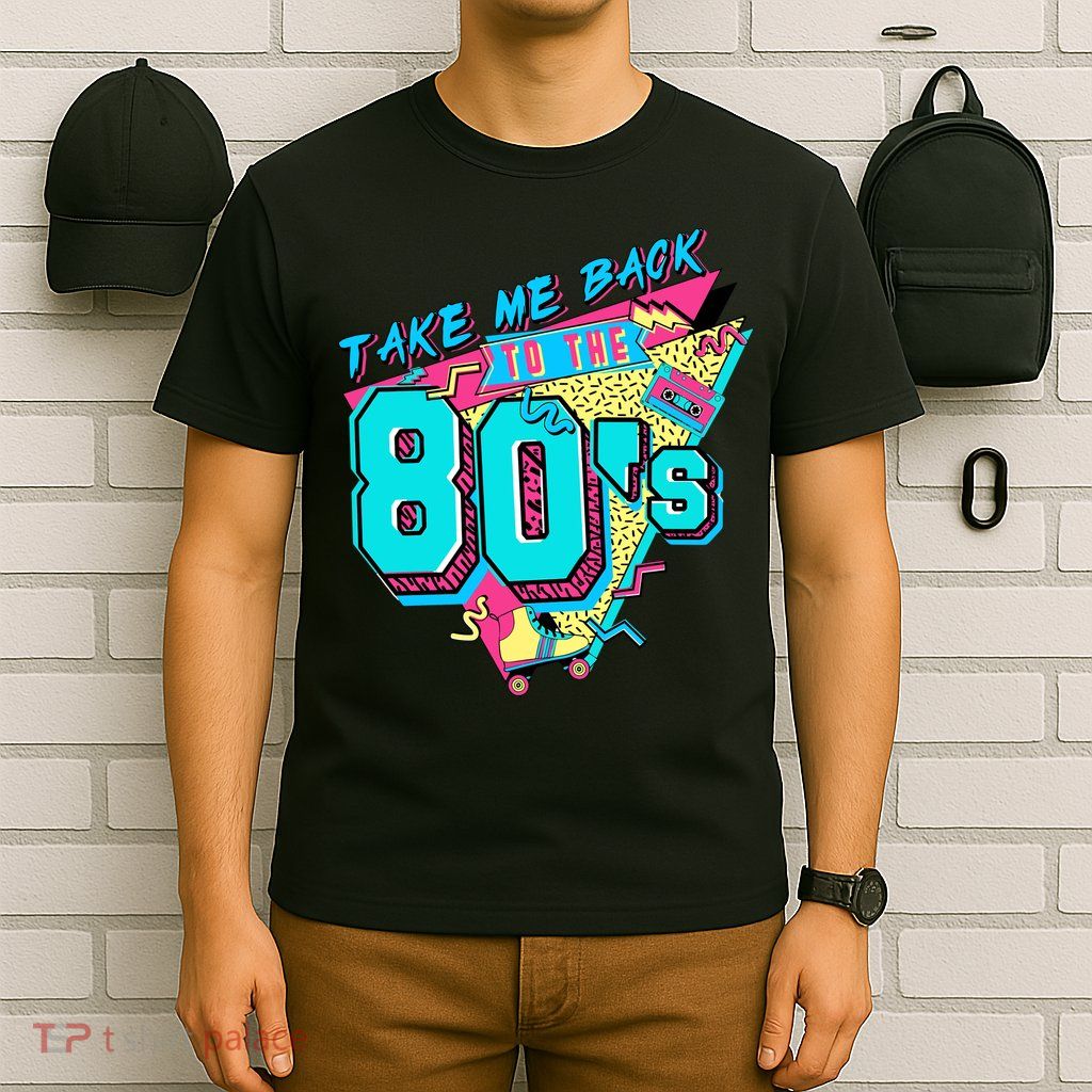 Take Me Back To The 80s Vintage Birthday Retro 80s Party Lover T-Shirt