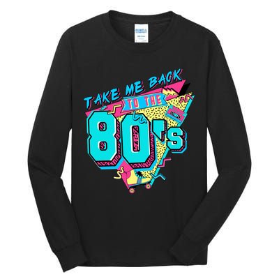 Take Me Back To The 80s Vintage Birthday Retro 80s Party Lover Tall Long Sleeve T-Shirt
