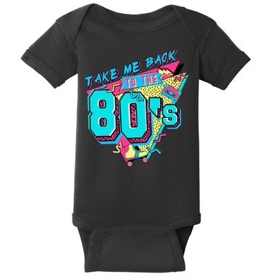 Take Me Back To The 80s Vintage Birthday Retro 80s Party Lover Baby Bodysuit