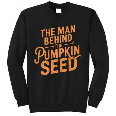 The Man Behind The Pumpkin Seed Halloween Pregnancy Sweatshirt