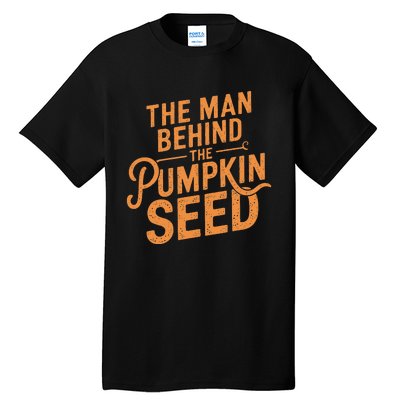 The Man Behind The Pumpkin Seed Halloween Pregnancy Tall T-Shirt