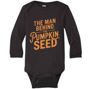 The Man Behind The Pumpkin Seed Halloween Pregnancy Baby Long Sleeve Bodysuit