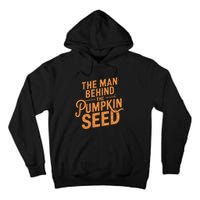 The Man Behind The Pumpkin Seed Halloween Pregnancy Tall Hoodie