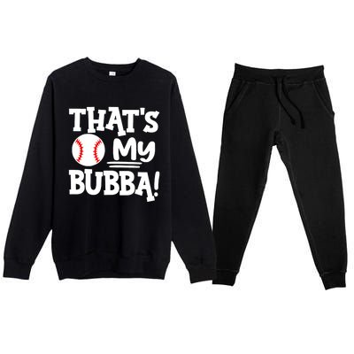 That's My Bubba Funny Baseball Best Bubba Ever Premium Crewneck Sweatsuit Set