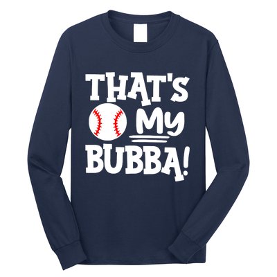 That's My Bubba Funny Baseball Best Bubba Ever Long Sleeve Shirt