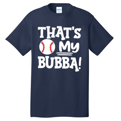 That's My Bubba Funny Baseball Best Bubba Ever Tall T-Shirt