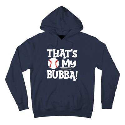 That's My Bubba Funny Baseball Best Bubba Ever Tall Hoodie