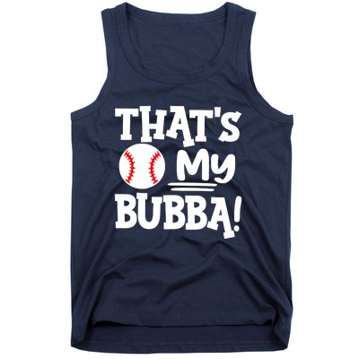 That's My Bubba Funny Baseball Best Bubba Ever Tank Top