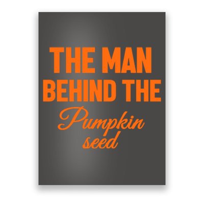 The Man Behind The Pumpkin Seed Halloween Pregnant Poster