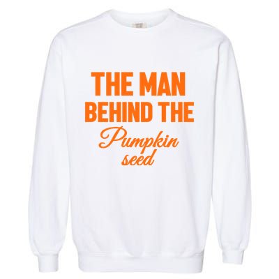 The Man Behind The Pumpkin Seed Halloween Pregnant Garment-Dyed Sweatshirt