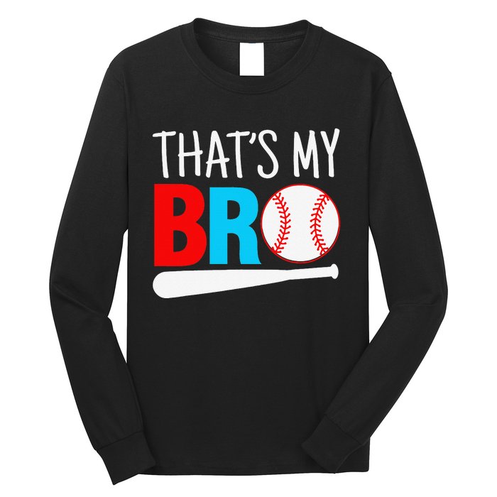 That´s My Bro Baseball Long Sleeve Shirt