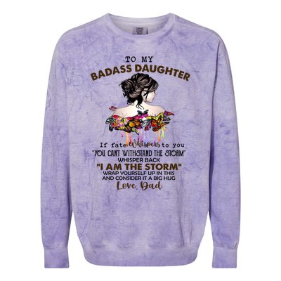 To My Badass Daughter If Fate Whispers To You Gift Colorblast Crewneck Sweatshirt