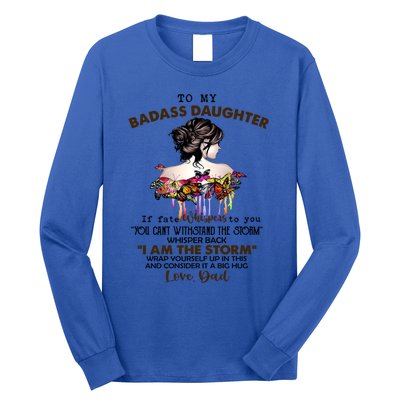 To My Badass Daughter If Fate Whispers To You Gift Long Sleeve Shirt