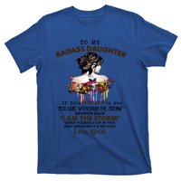 To My Badass Daughter If Fate Whispers To You Gift T-Shirt