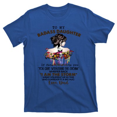 To My Badass Daughter If Fate Whispers To You Gift T-Shirt