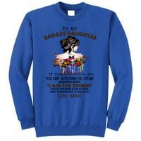 To My Badass Daughter If Fate Whispers To You Gift Tall Sweatshirt