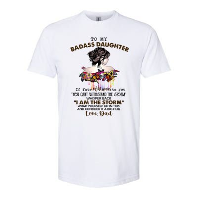 To My Badass Daughter If Fate Whispers To You Gift Softstyle CVC T-Shirt