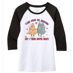 This May Be Cheesy But I Think Your Grate Funny Valentines Women's Tri-Blend 3/4-Sleeve Raglan Shirt