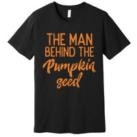 The Man Behind The Pumpkin Seed Halloween Pregnancy Premium T-Shirt