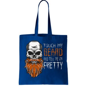 Touch My Beard And Tell Me Im Pretty Funny Halloween Tote Bag