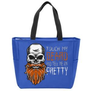 Touch My Beard And Tell Me Im Pretty Funny Halloween Zip Tote Bag