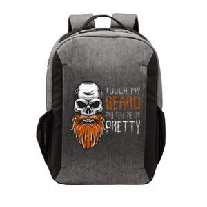 Touch My Beard And Tell Me Im Pretty Funny Halloween Vector Backpack