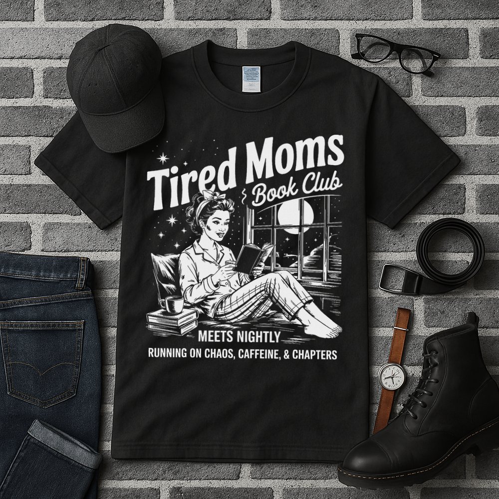 Tired Moms Book Club Reading Mom Book Lovers Mother's Day Tall T-Shirt
