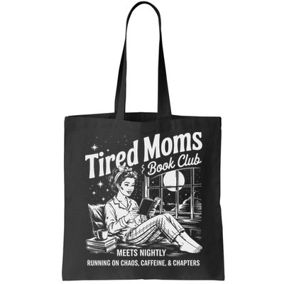 Tired Moms Book Club Reading Mom Book Lovers Mother's Day Bag