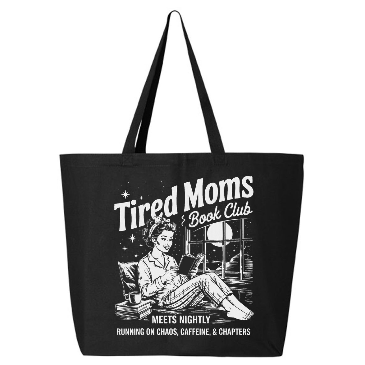 Tired Moms Book Club Reading Mom Book Lovers Mother's Day 25L Jumbo Tote