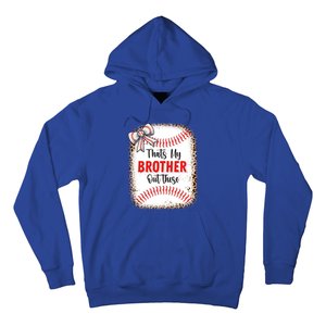 Thats My Brother Out There Baseball Lover Sister Great Gift Hoodie