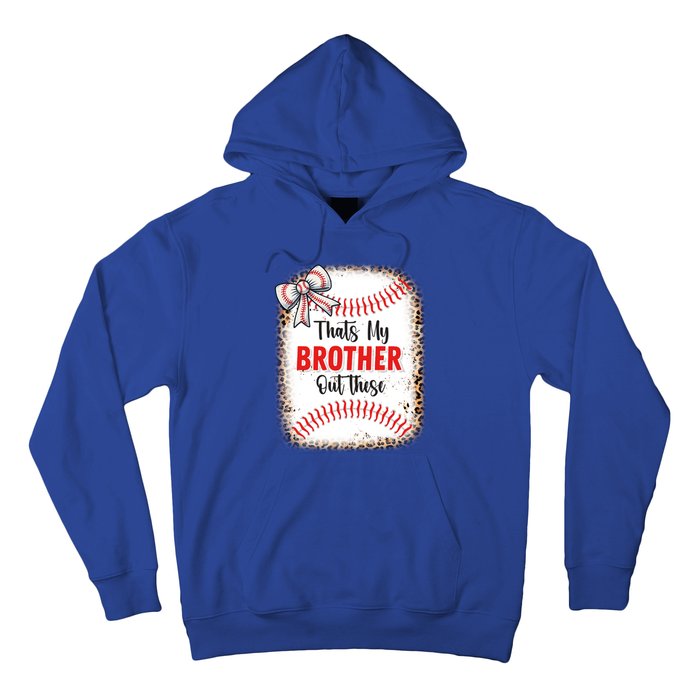 Thats My Brother Out There Baseball Lover Sister Great Gift Hoodie