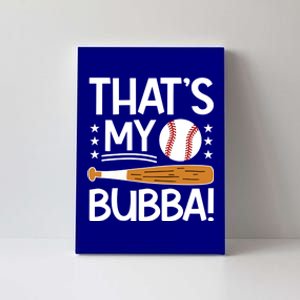 ThatS My Bubba Baseball Brother Baseball PlayerS Brother Gift Canvas