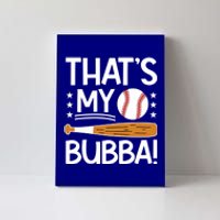 ThatS My Bubba Baseball Brother Baseball PlayerS Brother Gift Canvas