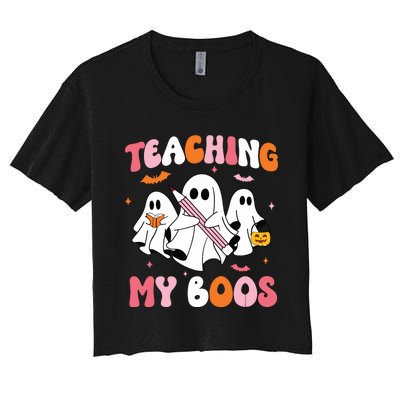 Teaching My Boos Spooky Teacher Ghost Halloween Groovy Retro Women's Crop Top Tee