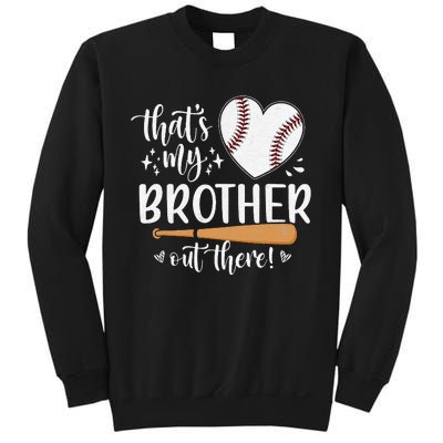 That's My Brother Out There Baseball Sister Mother's Day Sweatshirt