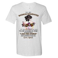 To My Badass Daughter If Fate Whispers To You You ... Dad V-Neck T-Shirt