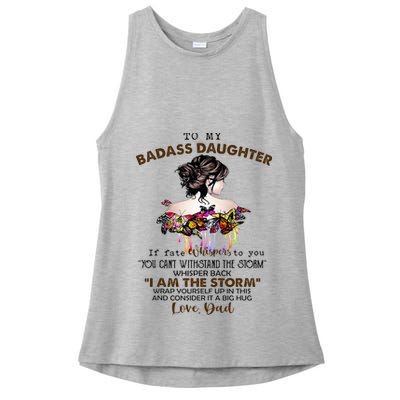 To My Badass Daughter If Fate Whispers To You You ... Dad Ladies PosiCharge Tri-Blend Wicking Tank