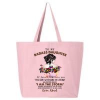 To My Badass Daughter If Fate Whispers To You You ... Dad 25L Jumbo Tote