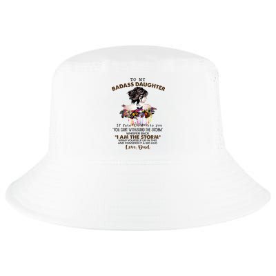 To My Badass Daughter If Fate Whispers To You You ... Dad Cool Comfort Performance Bucket Hat