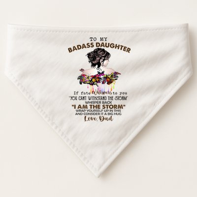 To My Badass Daughter If Fate Whispers To You You ... Dad USA-Made Doggie Bandana
