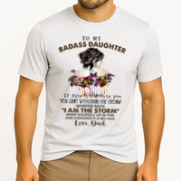 To My Badass Daughter If Fate Whispers To You You ... Dad Performance Shirt