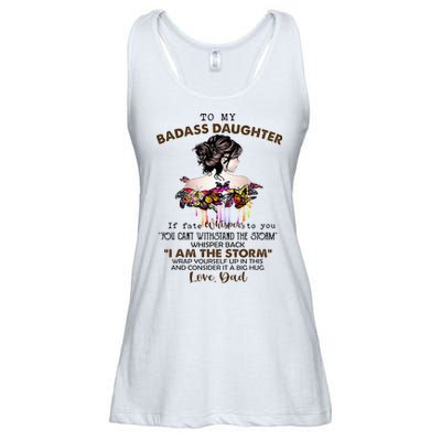 To My Badass Daughter If Fate Whispers To You You ... Dad Ladies Essential Flowy Tank