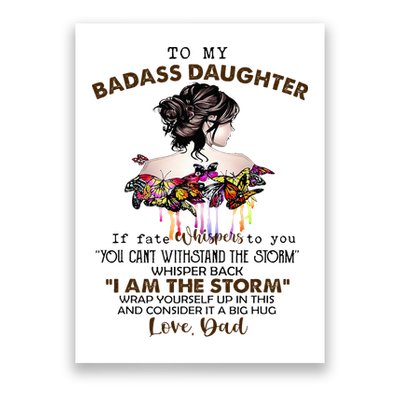 To My Badass Daughter If Fate Whispers To You You ... Dad Poster