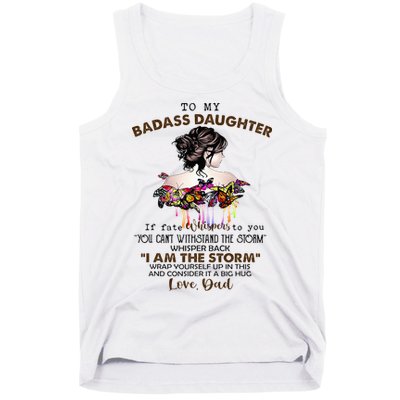 To My Badass Daughter If Fate Whispers To You You ... Dad Tank Top