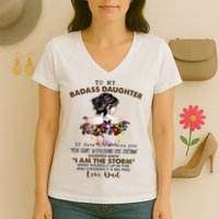 To My Badass Daughter If Fate Whispers To You You ... Dad Women's V-Neck T-Shirt