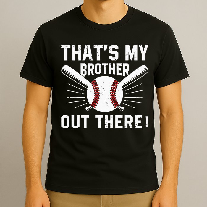 That's My Brother Out There Baseball Player T-Shirt
