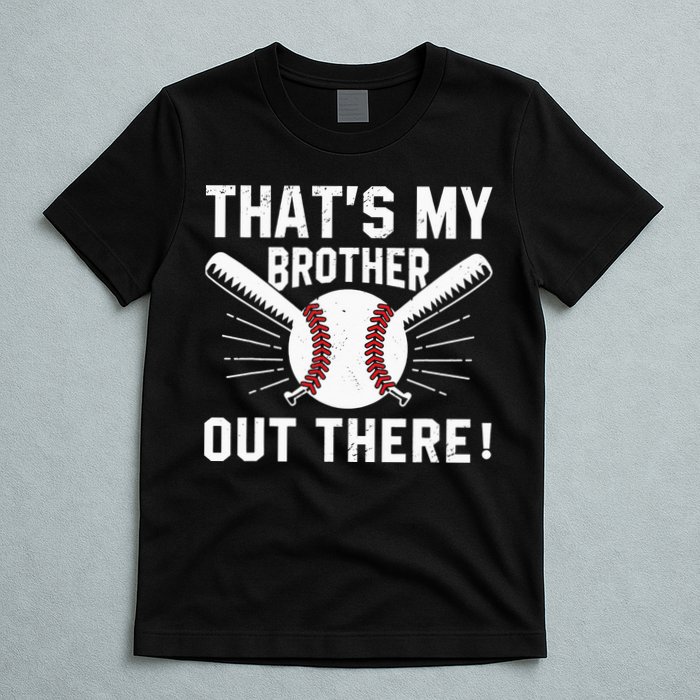 That's My Brother Out There Baseball Player T-Shirt