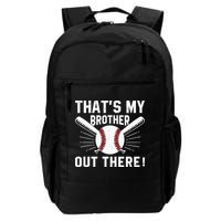 That's My Brother Out There Baseball Player Backpack
