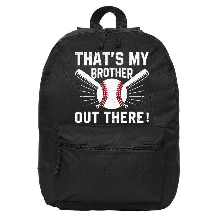 That's My Brother Out There Baseball Player 16 in Basic Backpack